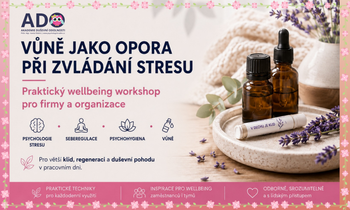 Vůně jako opora při zvládání stresu – workshop pro firmy a organizace